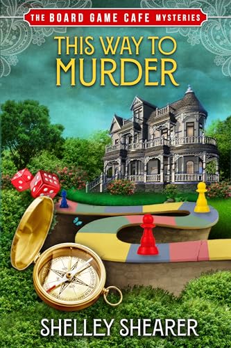 This Way to Murder: The Board Game Cafe Mysteries