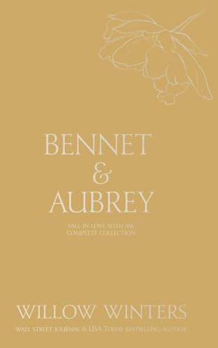 Bennet & Aubrey: Fall in Love with Me Complete Collection