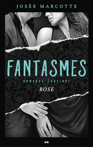 Fantasmes - Rose