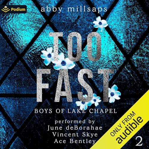 Too Fast (Boys of Lake Chapel #2)