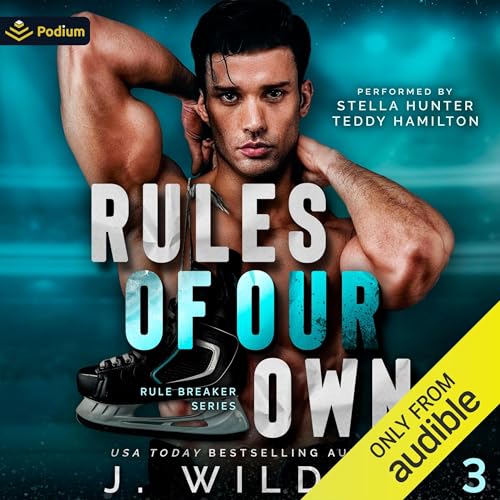 Rules of Our Own (Rule Breaker, #3)