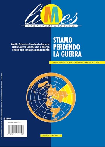 Limes. Rivista italiana di geopolitica. Stiamo perdendo la guerra