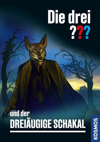 Die drei ??? und der Dreiäugige Schakal book cover
