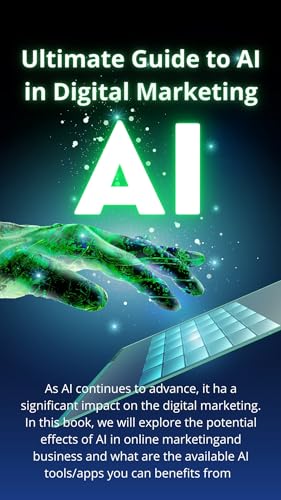Ultimate Guide to AI in Digital Marketing: Unleash the Power of ...
