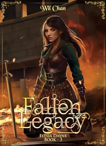 Fallen Legacy - Elysia Dayne: Book Three