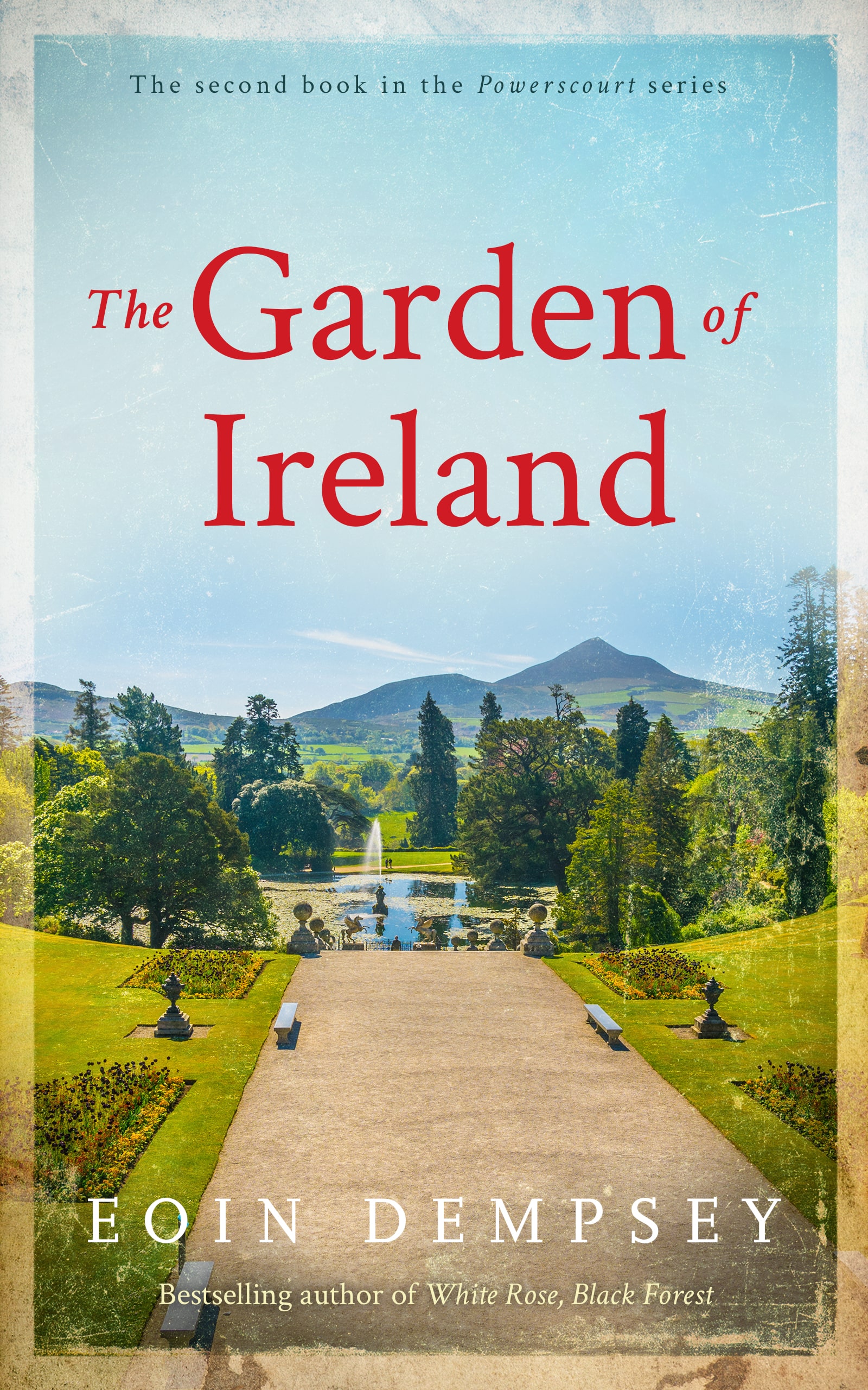 The Garden of Ireland: An Irish 19th Century Family Saga