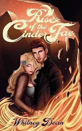 Rise of the Cinder Fae (Dark Hearts Fairytale Retellings, #1)