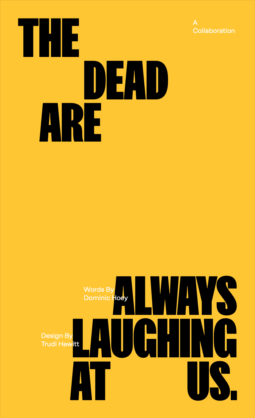 The Dead Are Always Laughing At Us