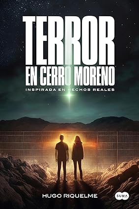 Terror en Cerro Moreno
