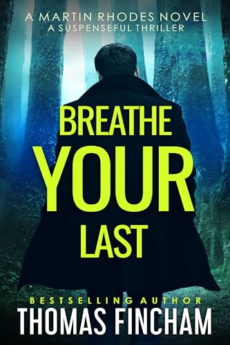 Breathe Your Last: A Suspenseful Thriller