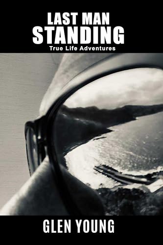 Last Man Standing: True Life Adventures