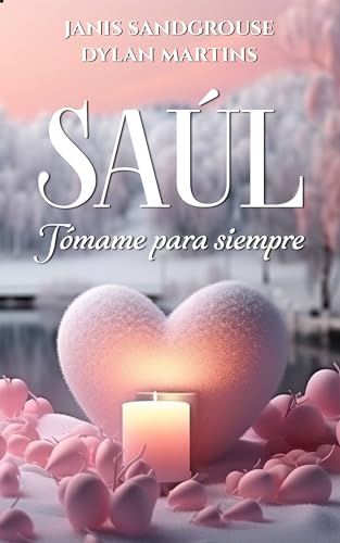 Saúl: Tómame para siempre