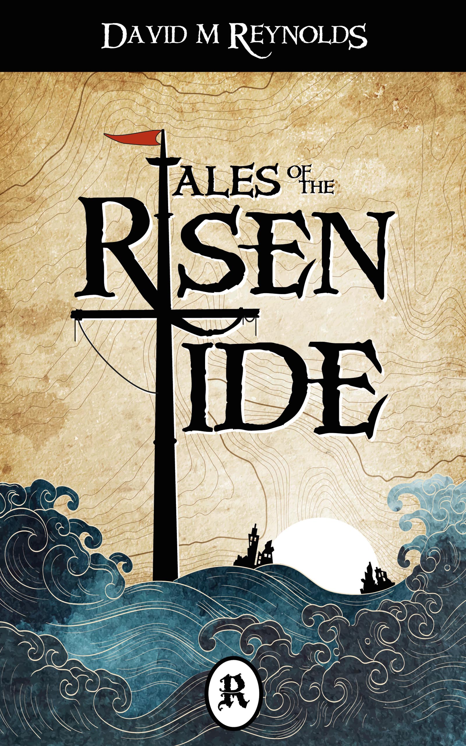 Tales of the Risen Tide: Cli-Fi Fantasy set in the ruins of the future