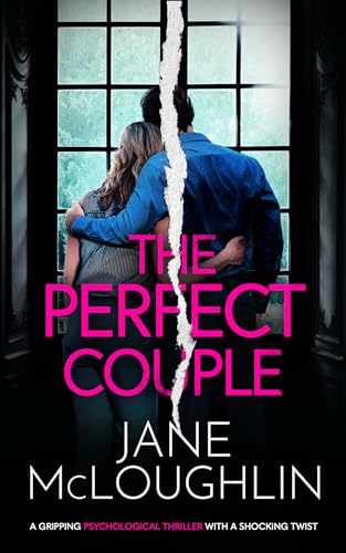 The Perfect Couple: A totally addictive psychological thriller with a shocking twist