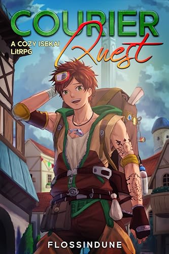 Courier Quest: A Cozy Isekai LitRPG