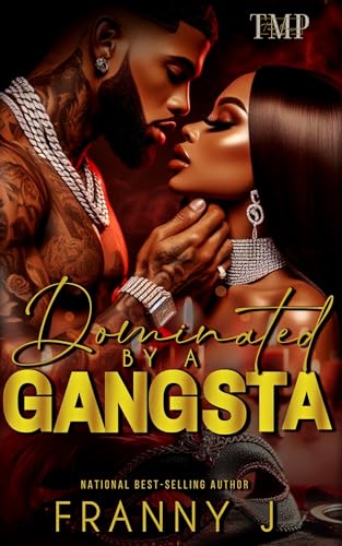 Dominated by a Gangsta