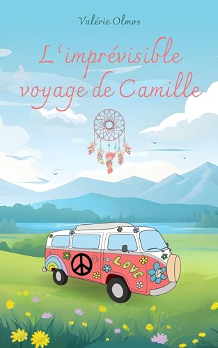 L'imprévisible voyage de Camille