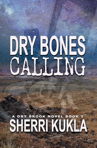 Dry Bones Calling: Dry Brook: Christian Mystery & Suspense Romance Book 2