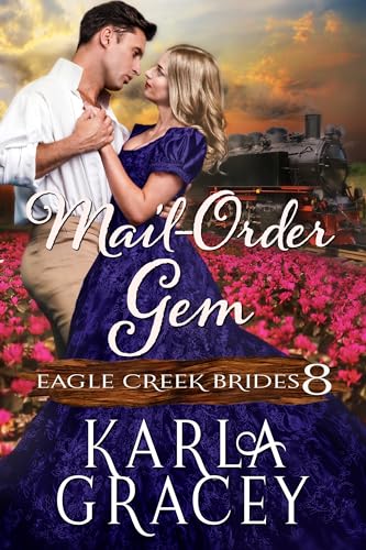 Mail-Order Gem: Inspirational Mail-Order Bride Romance