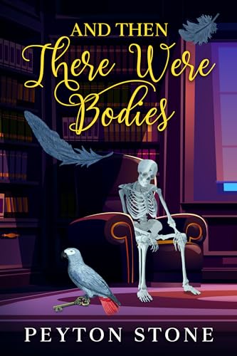 AND THEN: There Were Bodies: A Small Town Cozy Murder Mystery