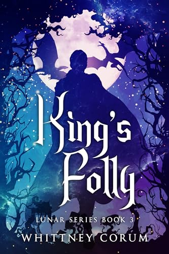 Lunar series book 3: King's Folly
