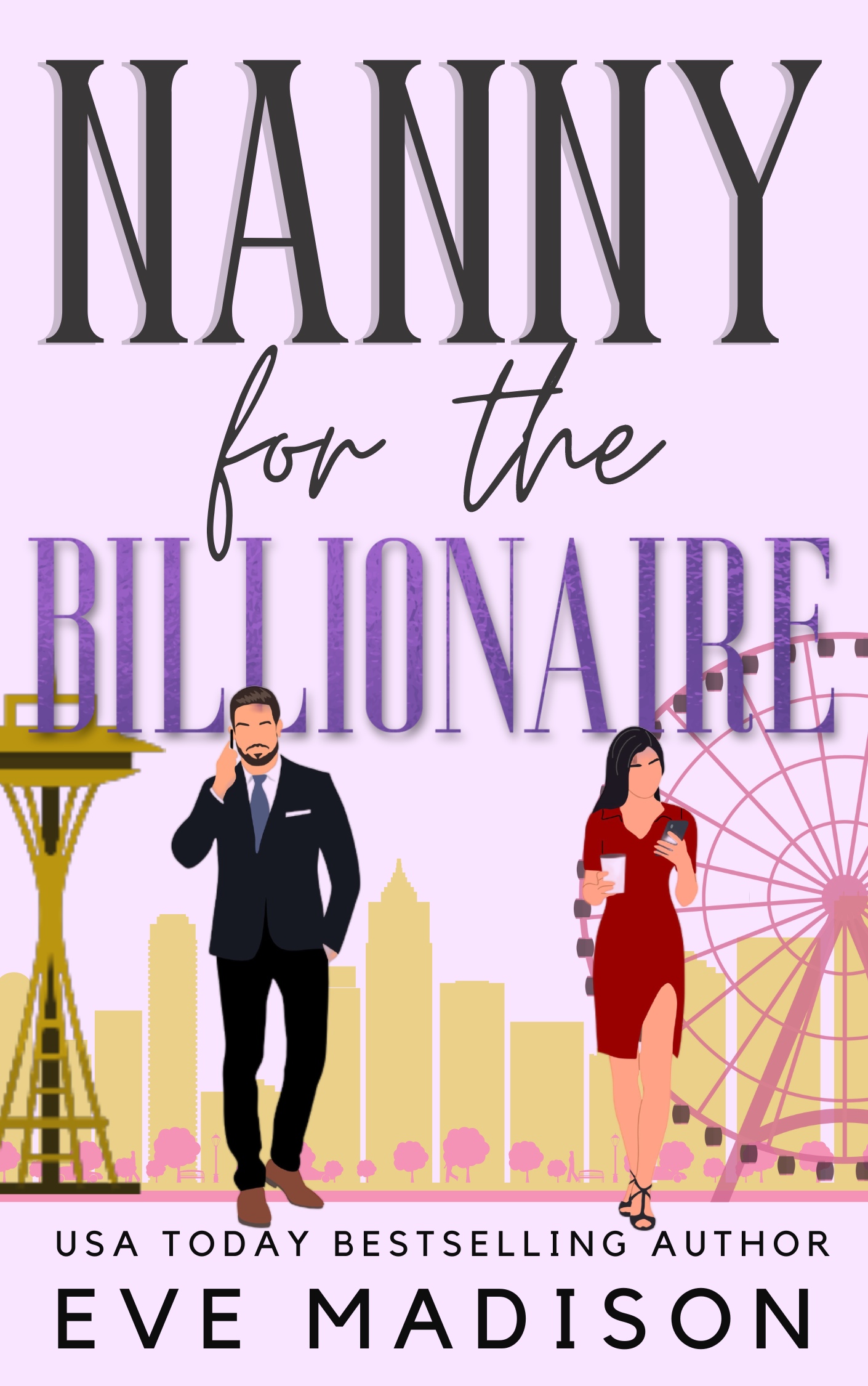 Nanny for the Billionaire (Seattle CEO #3) by Eve Madison | Goodreads