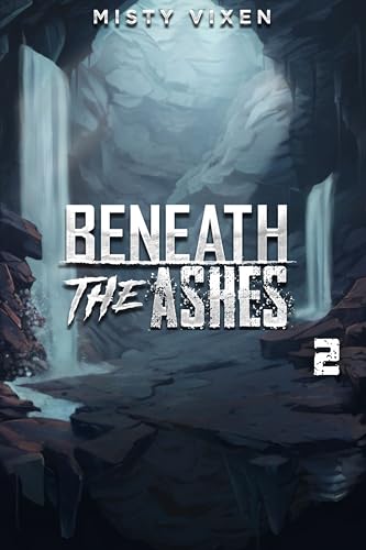Beneath the Ashes 2