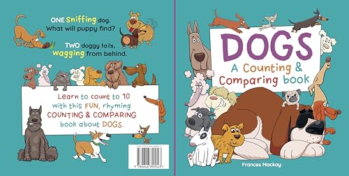 Dogs A Counting & Comparing Book: A Funny Counting to 10 Picture Book About Dogs