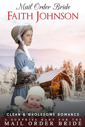 A Surprise Baby for the Mail Order Bride
