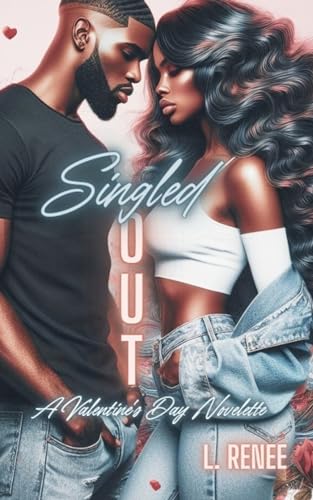 Singled Out: A Valentine's Day Novelette