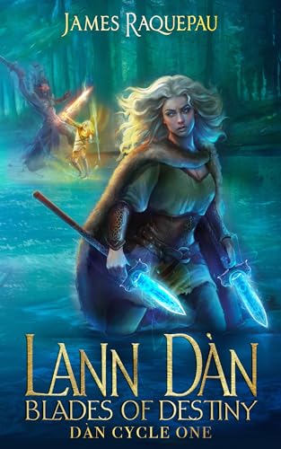 Lann Dàn: Blades of Destiny