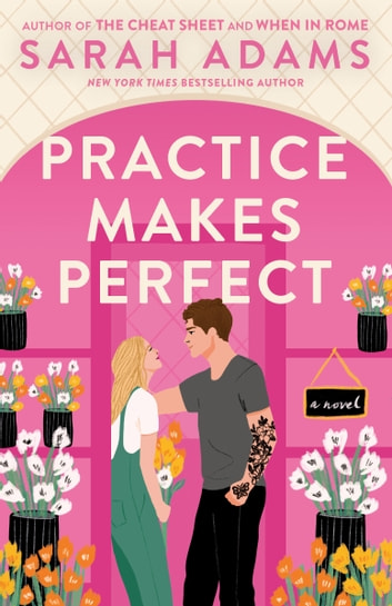 Practice Makes Perfect (When in Rome, #2)