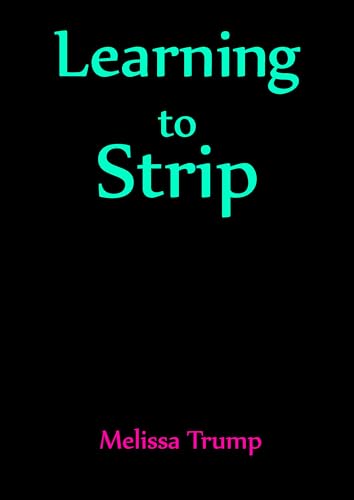 Learning to Strip: A spicy story of boys and girls