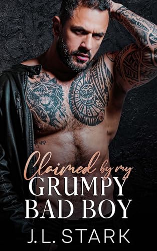 Claimed By My Grumpy Bad Boy by J.L. Stark | Goodreads