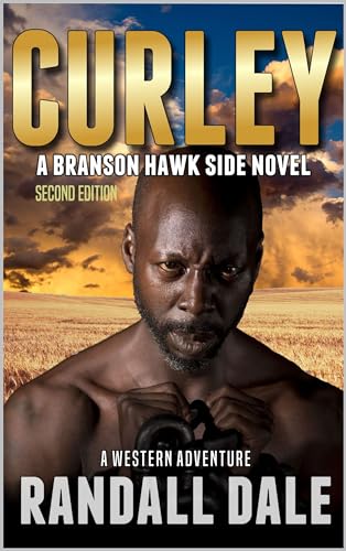 U.S. Marshal Branson Hawk: Curley: A Western Adventure