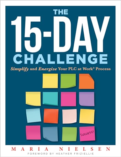 The 15-Day Challenge: Simplify and Energize Your PLC at Work® Process