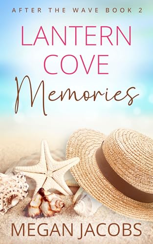 Lantern Cove Memories: After the Wave Series