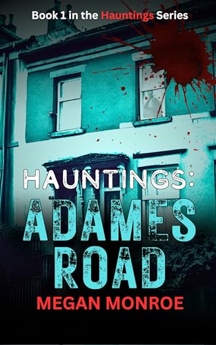 Hauntings: Adames Road