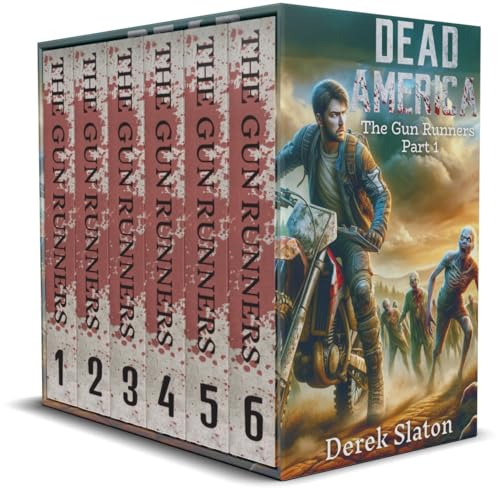 Dead America: The Gun Runners Box Set - Books 1-6