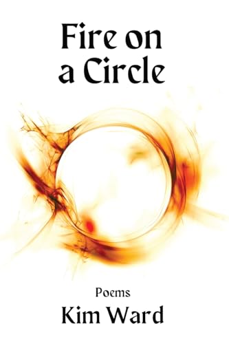 Fire on a Circle: Poems