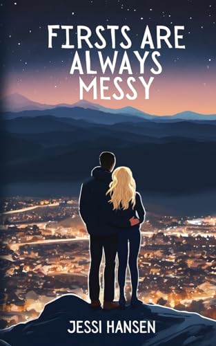 Firsts Are Always Messy