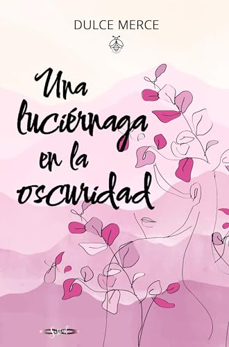 Una Luciérnaga en la Oscuridad