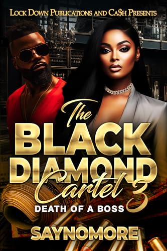 The Black Diamond Cartel 3: Death of a Boss