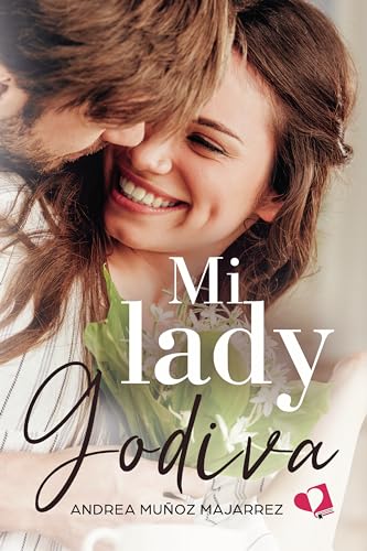 Mi lady Godiva: Narrativa romántica