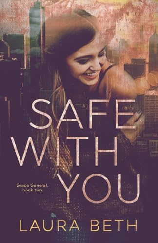 Safe With You: Grace General Series