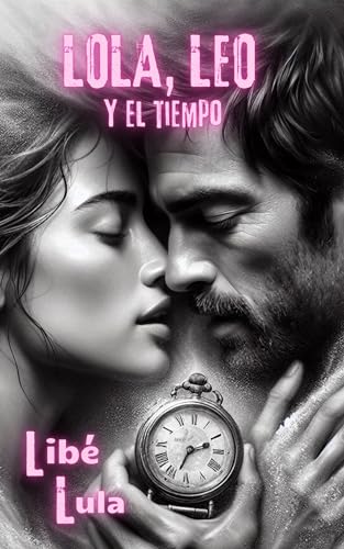 Lola, Leo y el tiempo.