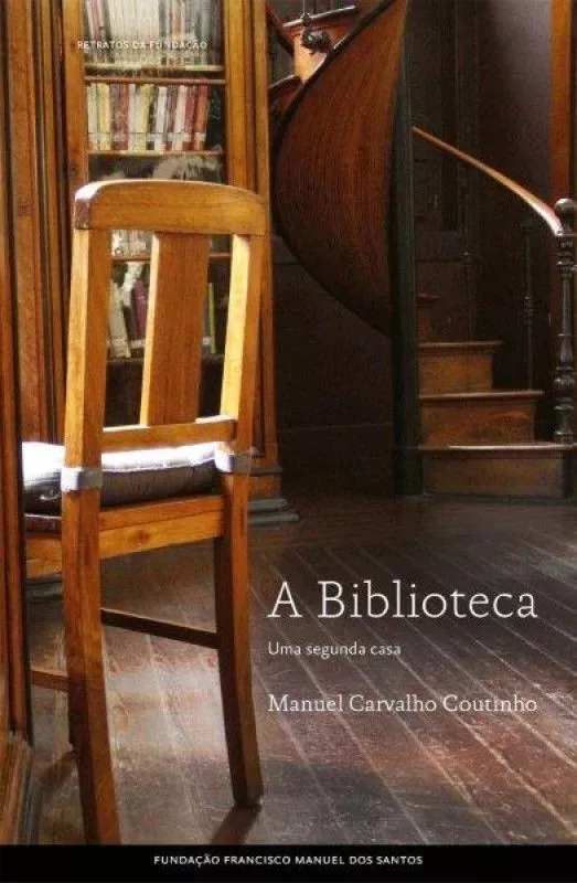 A Biblioteca - Uma Segunda Casa