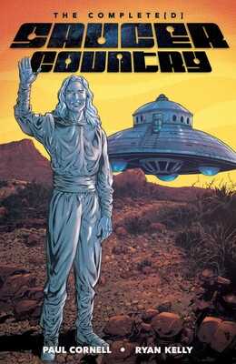 Saucer Country: The Complete(d) Edition