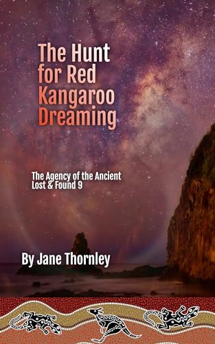 Hunt for Red Kangaroo Dreaming: A Phoebe McCabe Historical mystery Thriller
