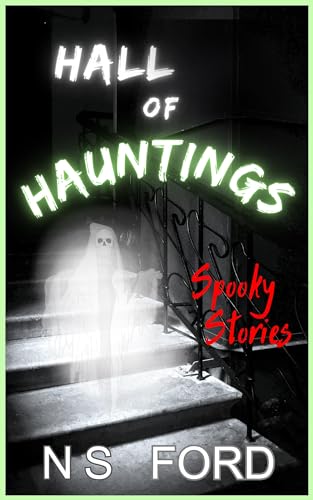Hall of Hauntings: Spooky Stories